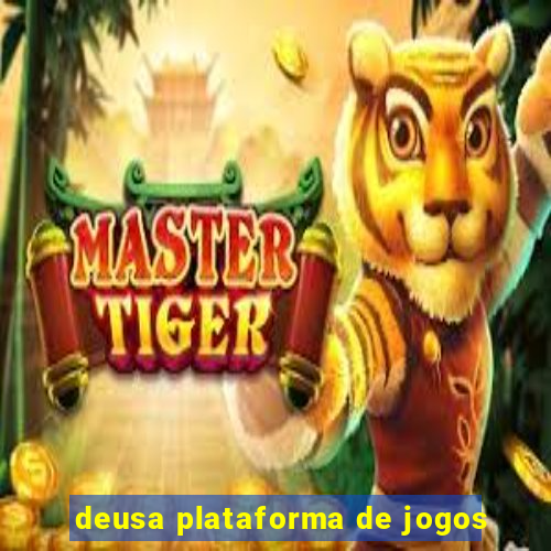 deusa plataforma de jogos